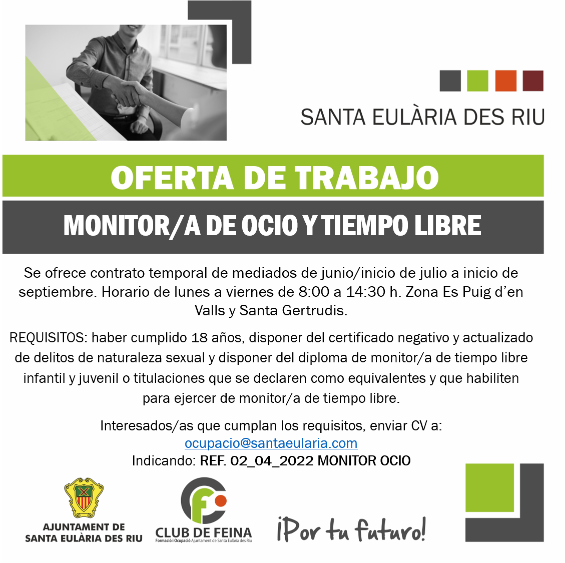 El Ayuntamiento de Santa Eulària des Riu abre un procedimiento para la contratación de monitores de tiempo libre