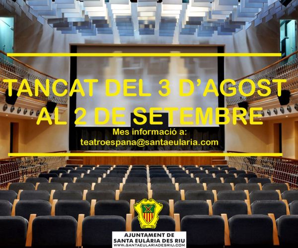 El Teatre Espanya tancarà les seves portes entre el 3 d'agost i el 2 de setembre
