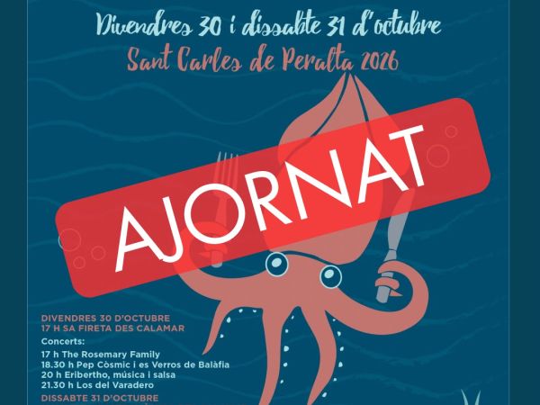 Comunicat - Ajornades la Fireta des Calamar i la X Fira des Calamar