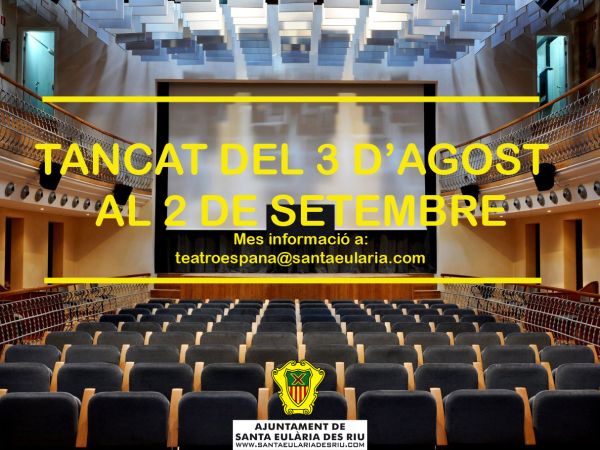El Teatre Espanya tancarà les seves portes entre el 3 d'agost i el 2 de setembre